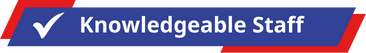 Knowledgeable Staff